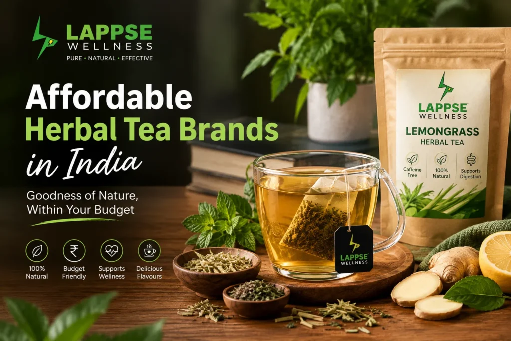 Affordable herbal tea brands in India featuring LappseWellness lemongrass herbal tea