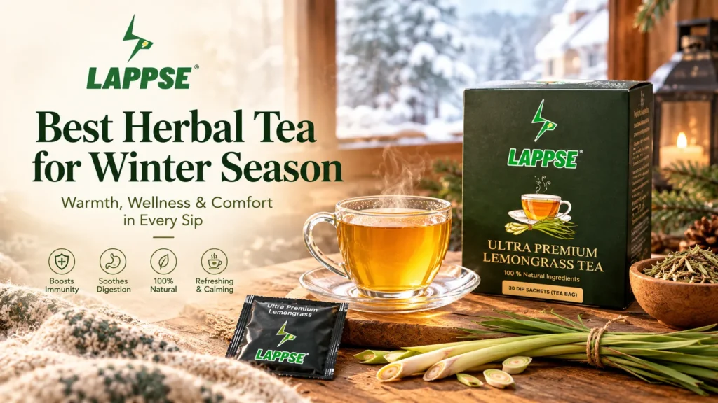 Best herbal tea for winter season featuring LAPPSE Ultra Premium Lemongrass Tea with a warm cup of tea and fresh lemongrass.